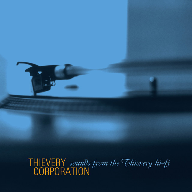 Thievery Corporation__Sounds From The Thievery Hi Fi.png